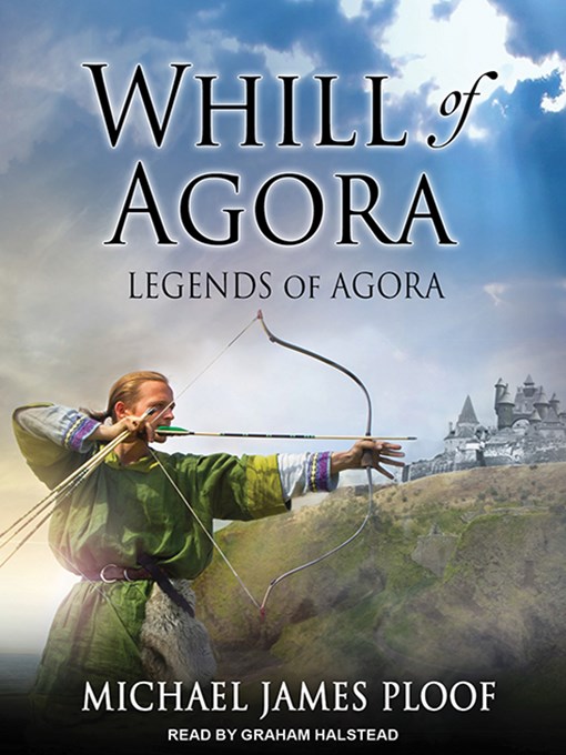 Title details for Whill of Agora by Michael James Ploof - Available